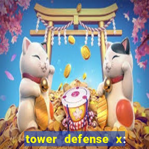 tower defense x: beta codes